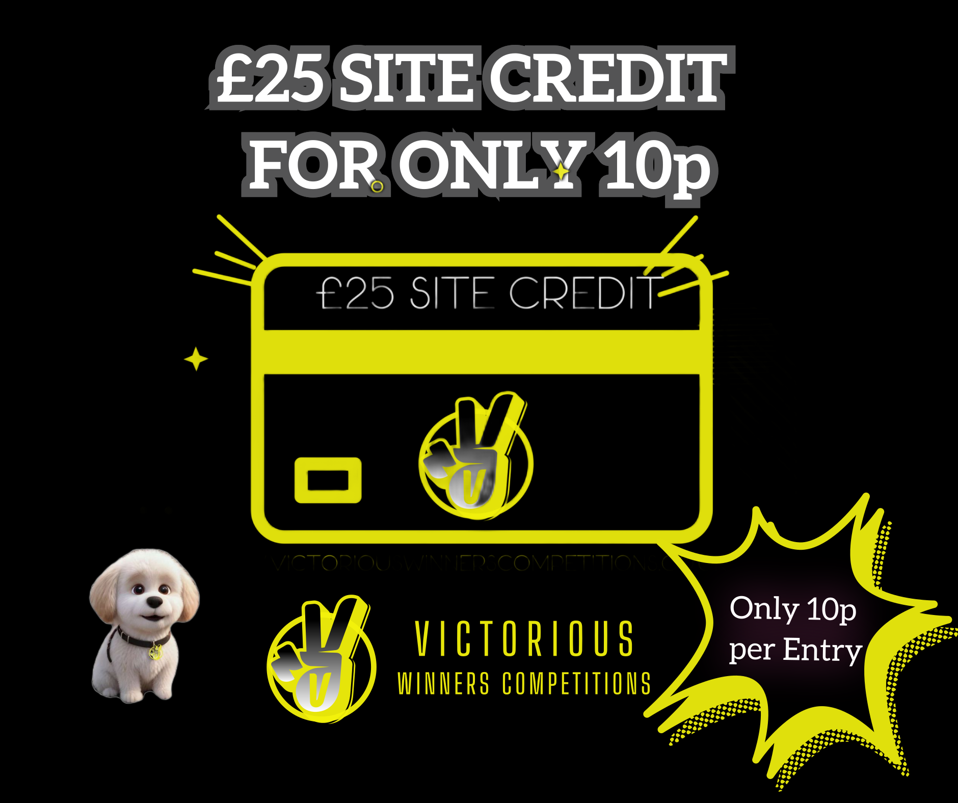 Won £25 Site Credit for only 10p