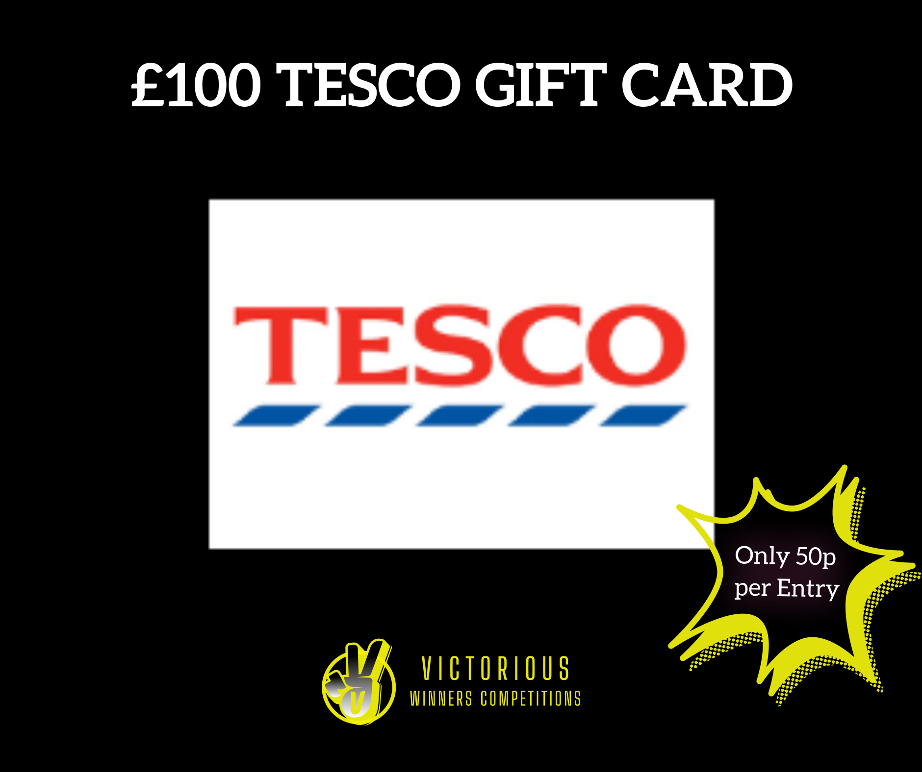 Won £100 Tesco Gift Card